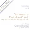 Livio Vanoni - J.S. Bach - Opera Omnia per organo, vol. 12 (Variazioni e Preludi ai Corali)